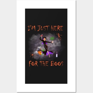 Im Just Here For The Boos - Funny Witch Drinking Wine Posters and Art